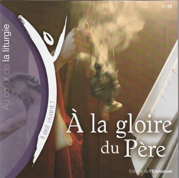 Acheter Alexis Fleury, Chorale De La Communauté De L'Emmanuel, Thierry Malet - À La Gloire Du Père Bon état - 15,56 € Alexis Fleury, Chorale De La Communauté De L'Emmanuel, Thierry Malet - À La Gloire Du Père Bon état - reconditionné disponible sur Label Emmaüs